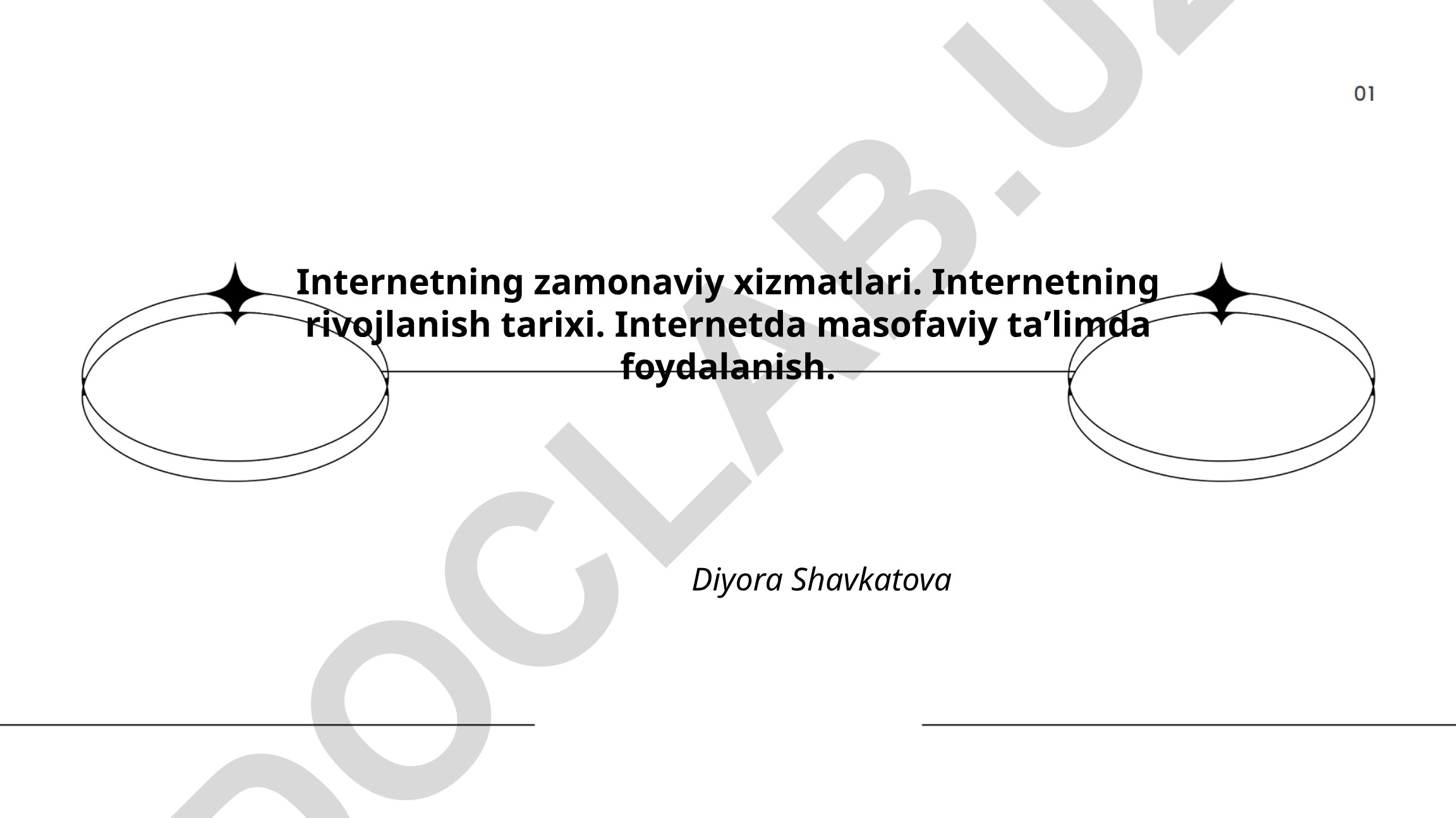 Internetning rivojlanish tarixi va zamonaviy xizmatlari