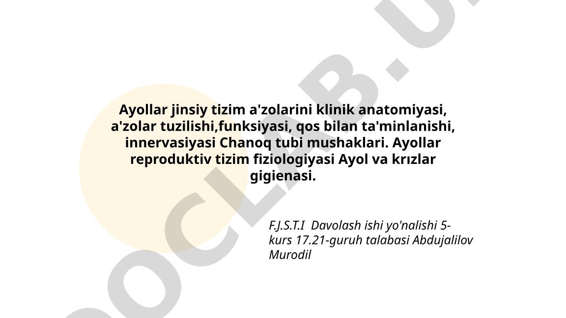 Ayollar jinsiy tizim a'zolarining klinik anatomiyasi va fiziologiyasi
