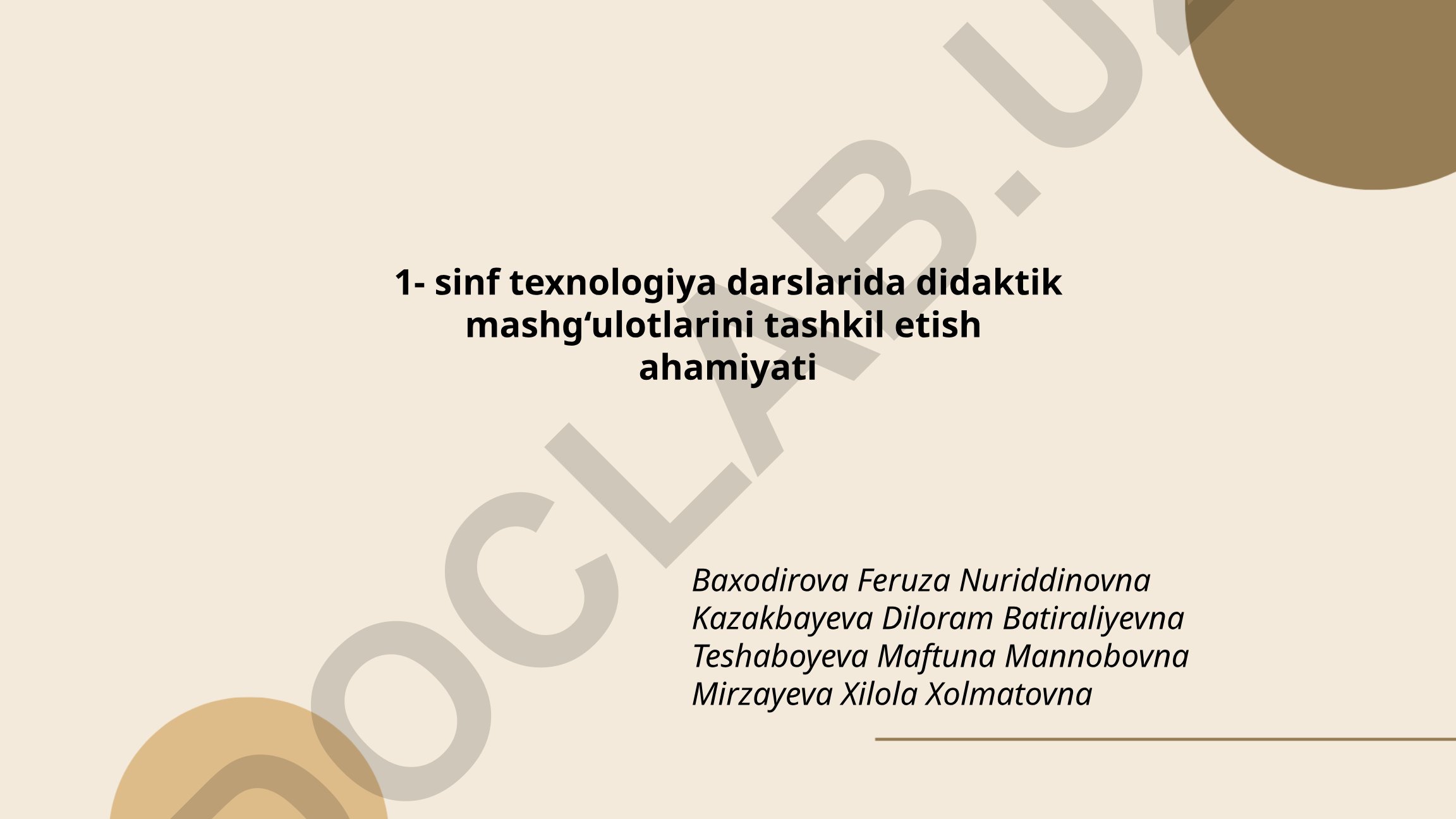 1-sinf texnologiya darslarida didaktik mashg'ulotlarni tashkil etish