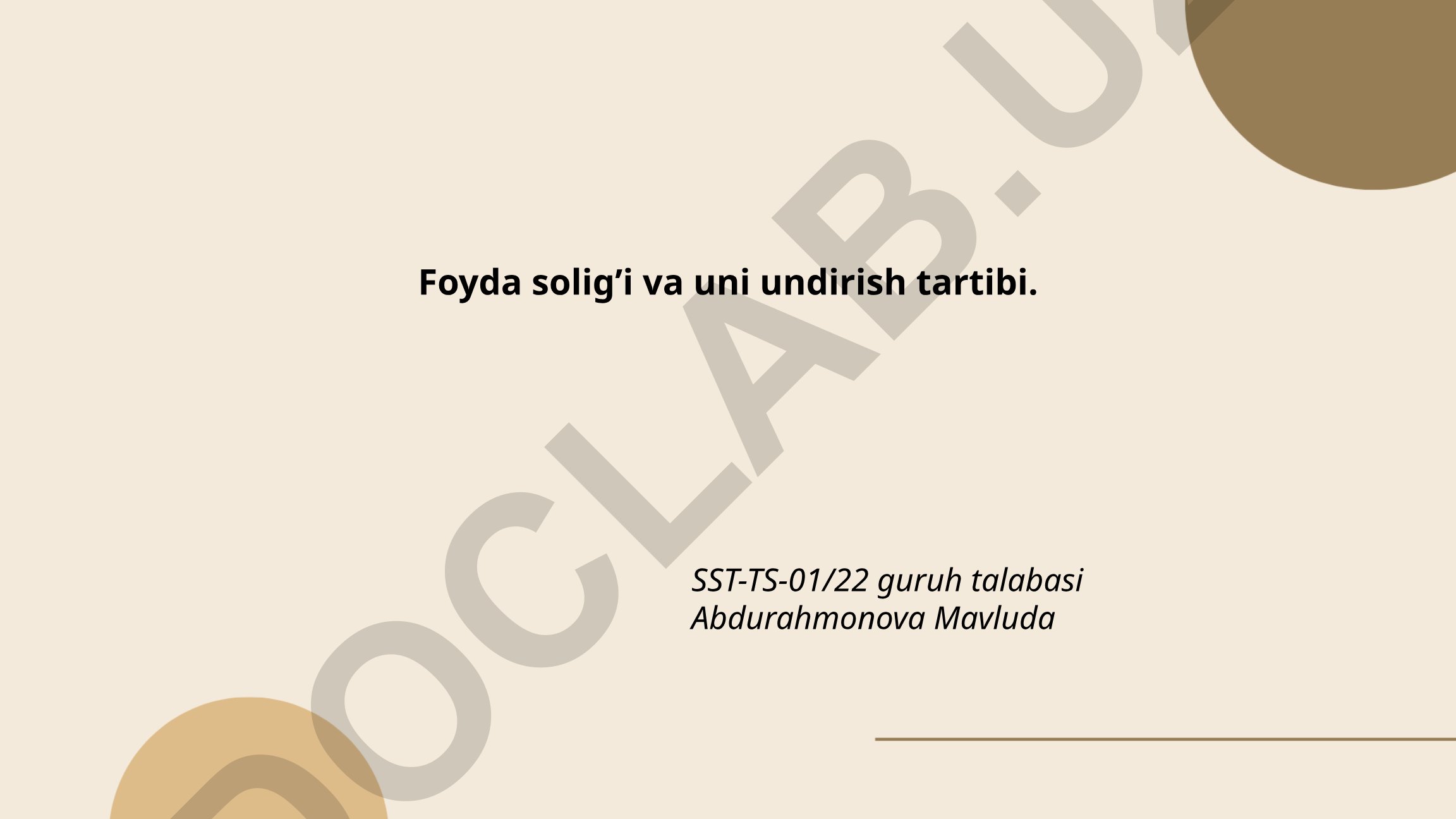 Foyda solig’i va uni undirish tartibi
