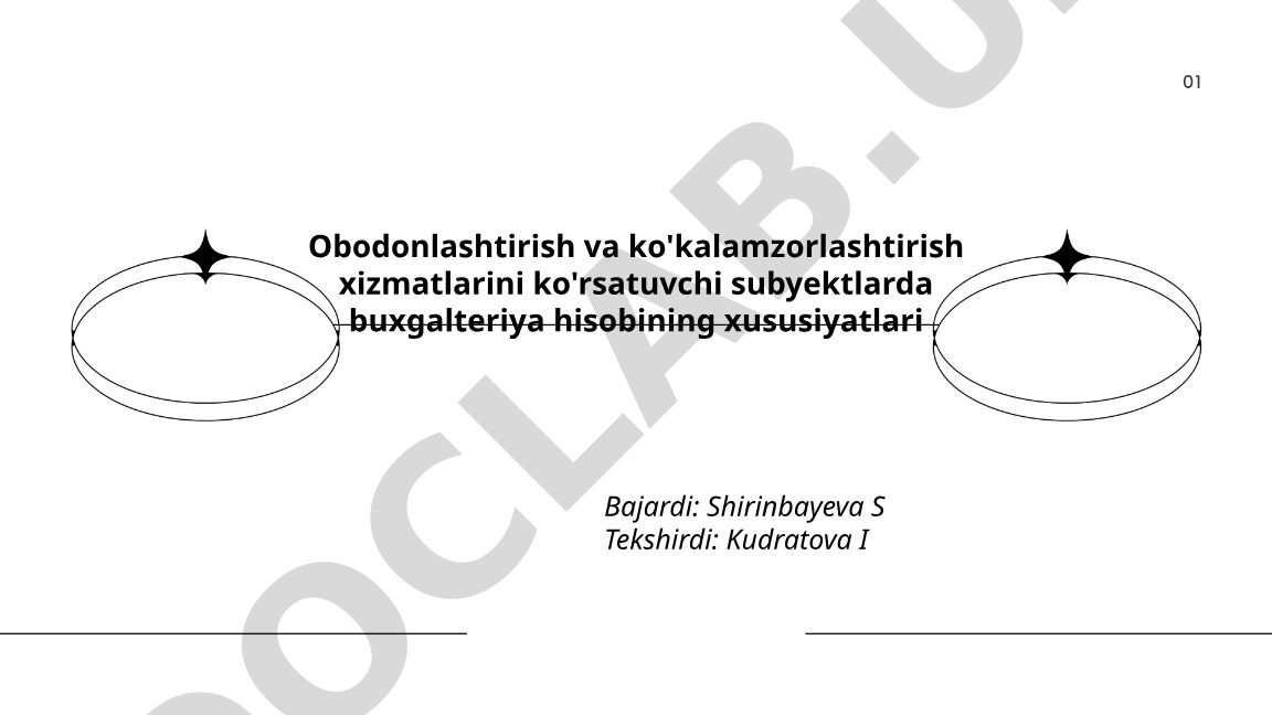 Obodonlashtirish va ko'kalamzorlashtirish xizmatlarida buxgalteriya hisobi xususiyatlari