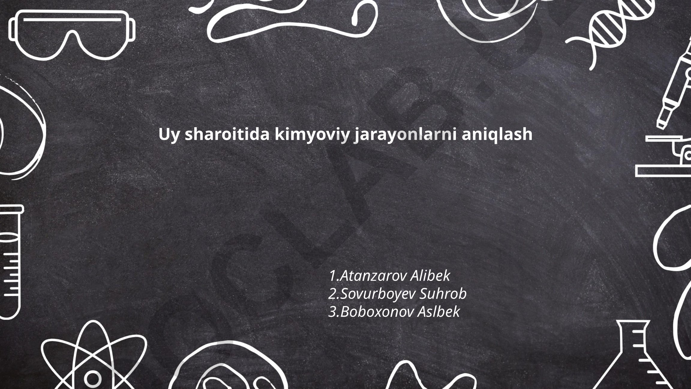 Uy sharoitida kimyoviy jarayonlarni aniqlash