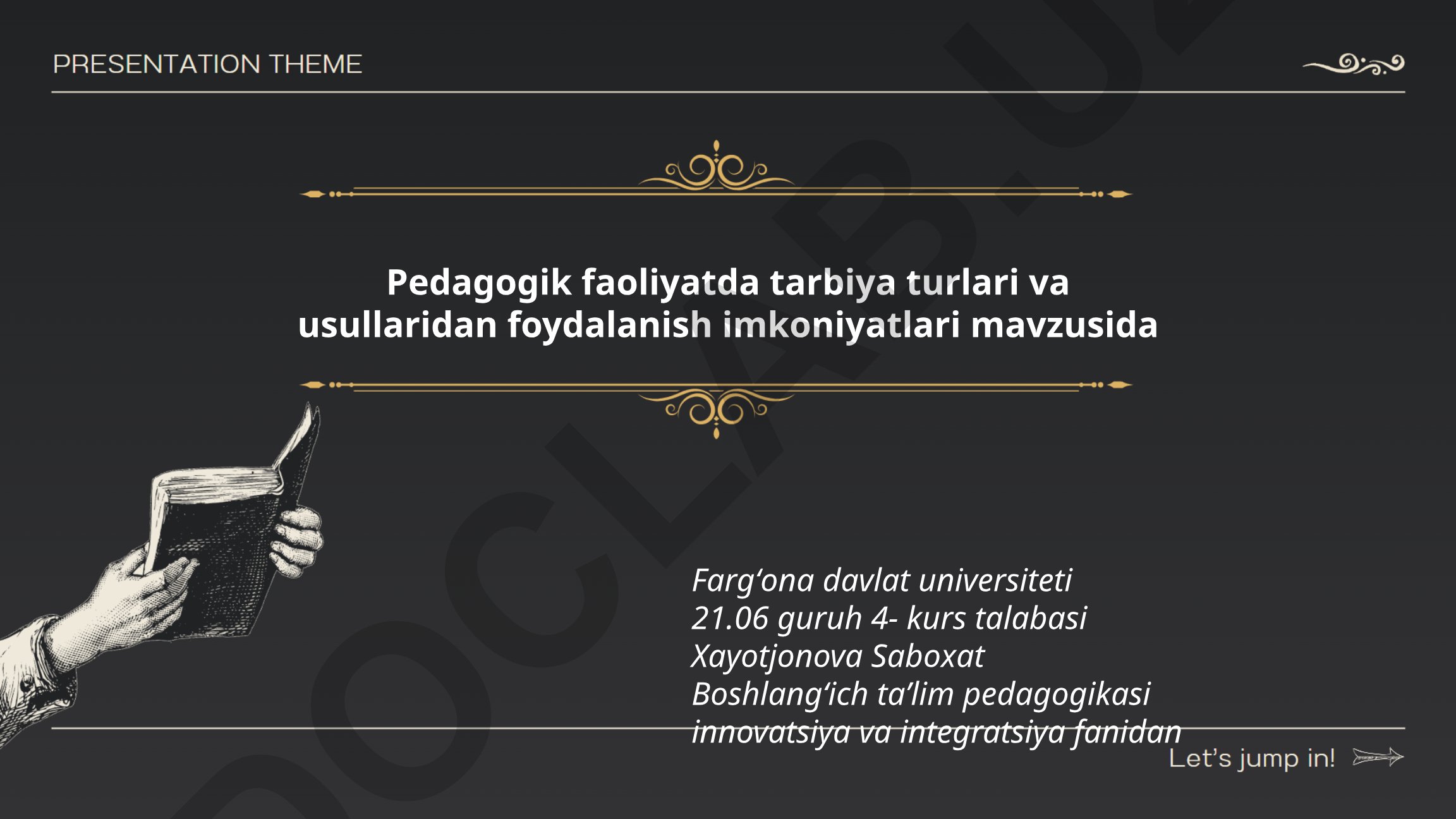Pedagogik faoliyatda tarbiya turlari va usullaridan foydalanish imkoniyatlari