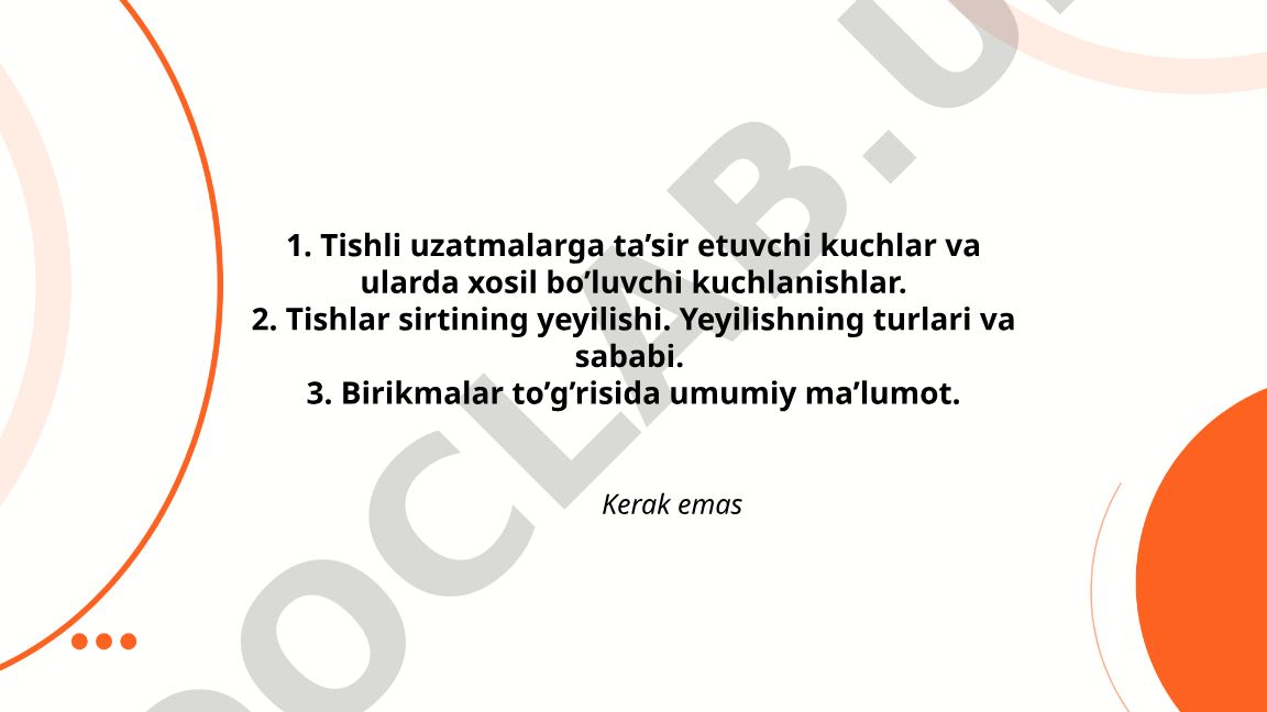 Tishli uzatmalarga ta'sir etuvchi kuchlar va kuchlanishlar