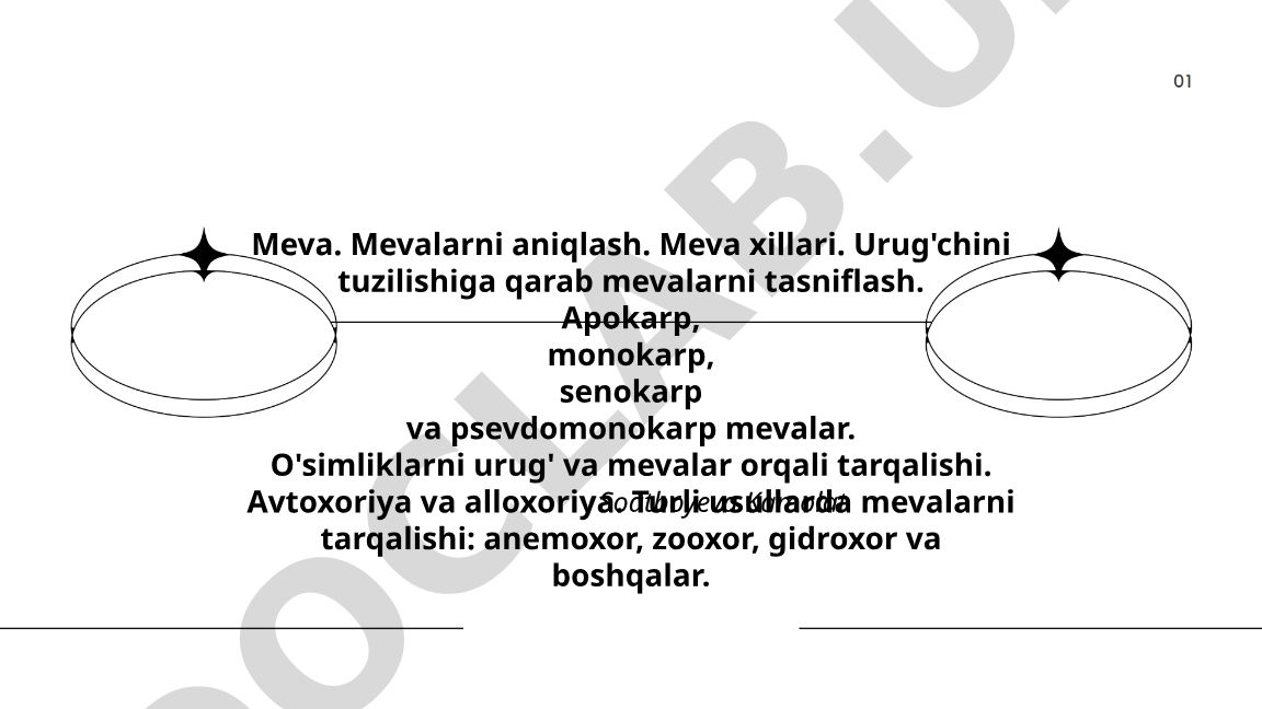 Mevalar: tasnifi, tuzilishi va tarqalishi