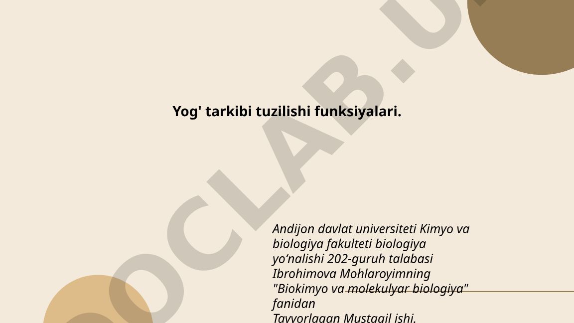 Yog' tarkibi tuzilishi funksiyalari