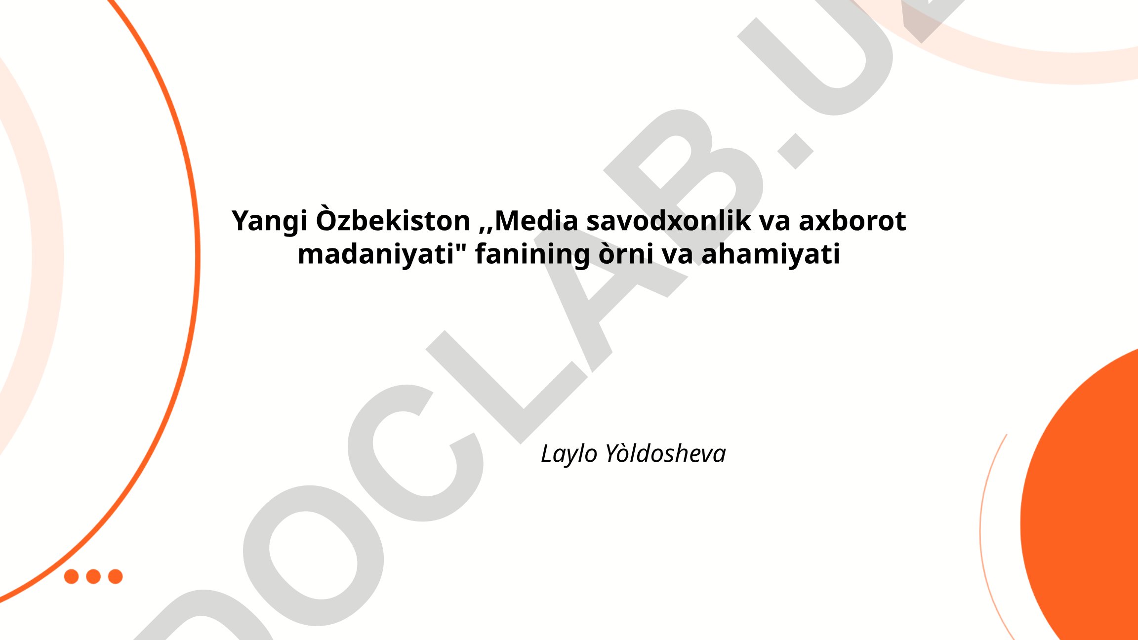 Yangi O'zbekistonda media savodxonlik va axborot madaniyatining ahamiyati