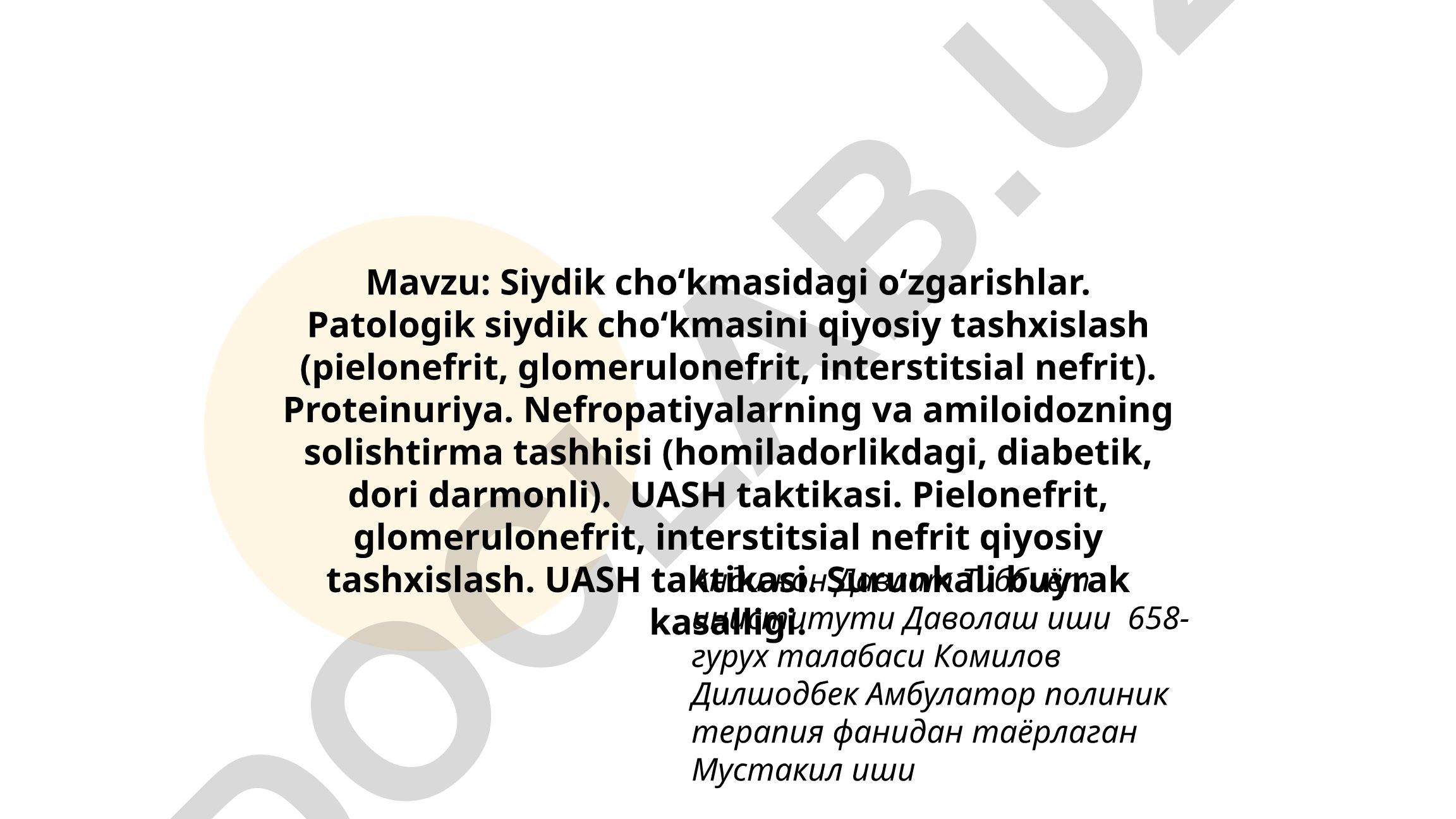 Siydik cho‘kmasidagi o‘zgarishlar va nefrit turlarini qiyosiy tashxislash