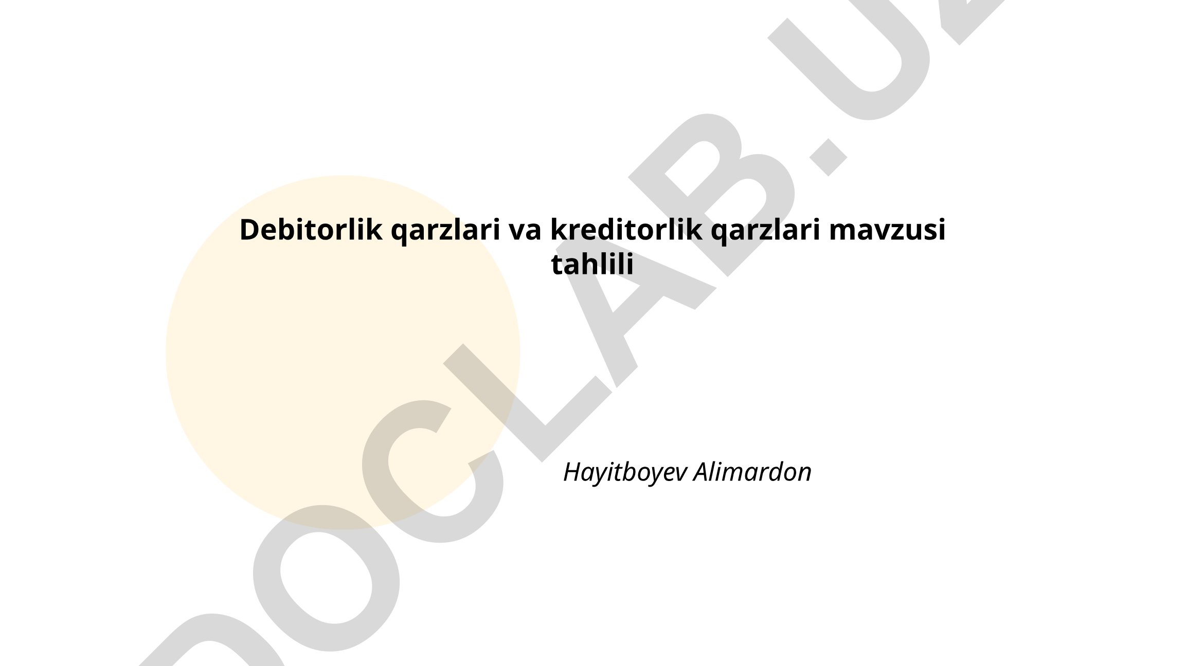 Debitorlik qarzlari va kreditorlik qarzlari mavzusi tahlili