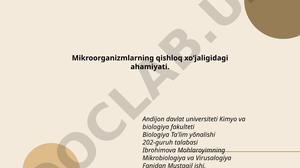Mikroorganizmlarning qishloq xo‘jaligidagi ahamiyati