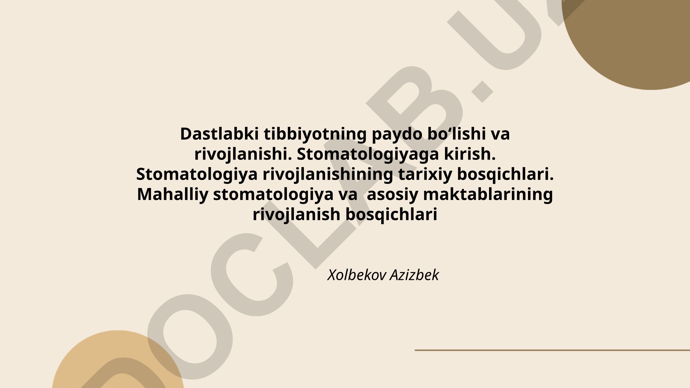 Dastlabki tibbiyot va stomatologiya rivojlanishining tarixiy bosqichlari