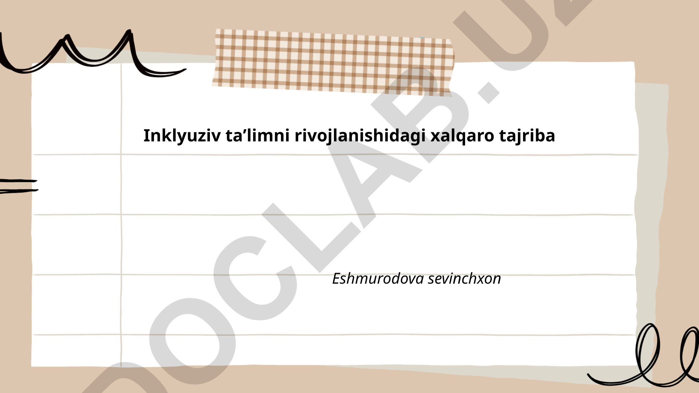 Inklyuziv taʼlimni rivojlanishidagi xalqaro tajriba