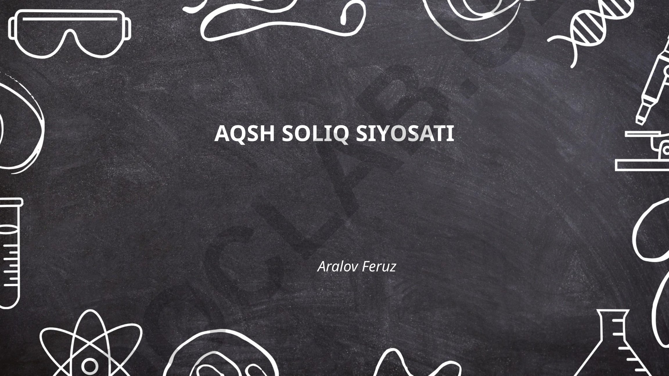 AQSH soliq siyosati va tizimi