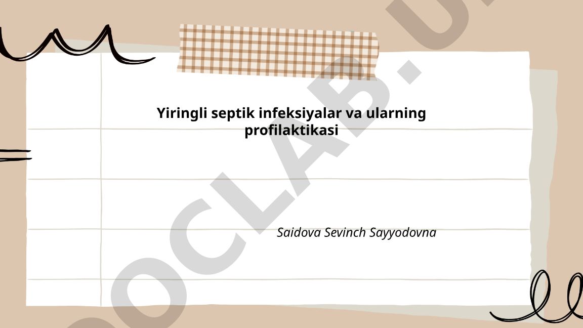 Yiringli septik infeksiyalar va ularning profilaktikasi