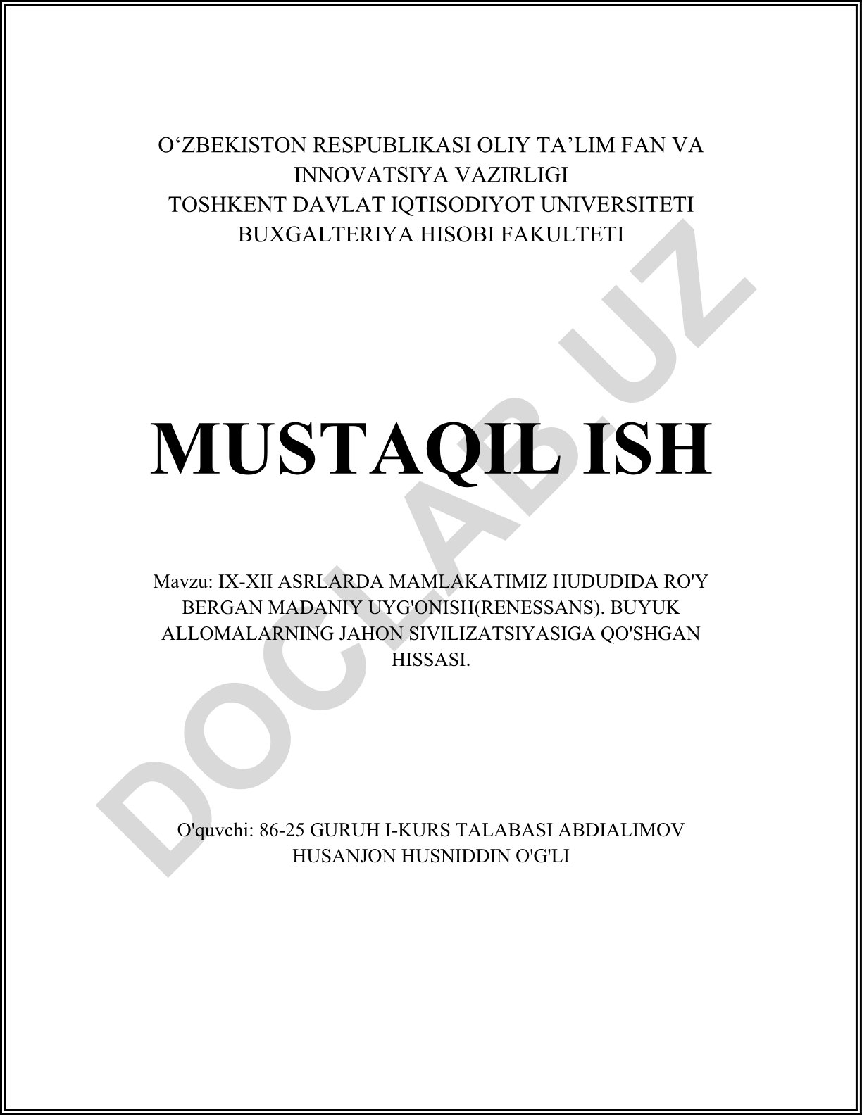 IX-XII asrlarda mamlakatimiz hududida ro'y bergan madaniy uyg'onish (Renessans). Buyuk allomalarning jahon sivilizatsiyasiga qo'shgan hissasi