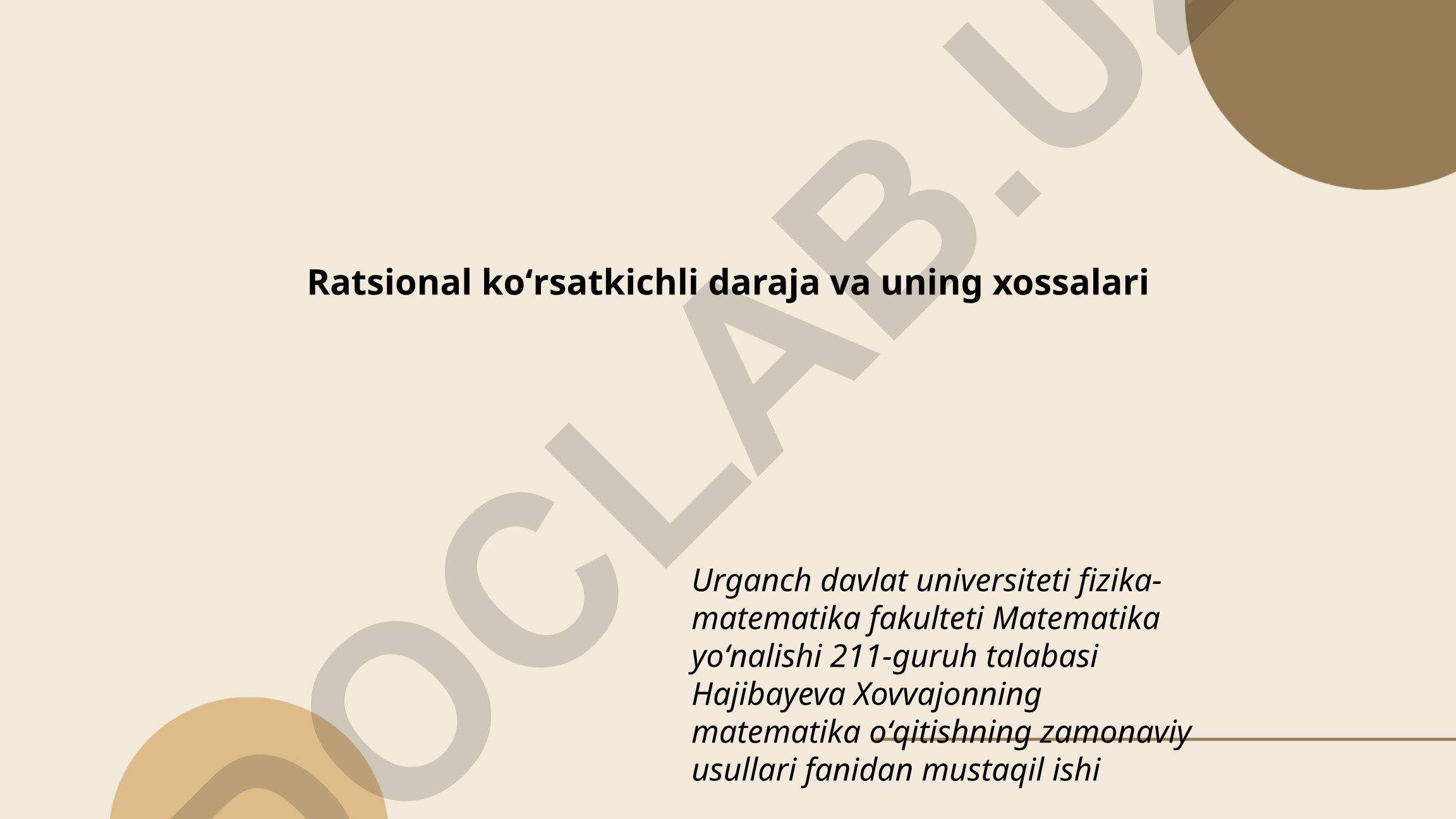 Ratsional koʻrsatkichli daraja va uning xossalari