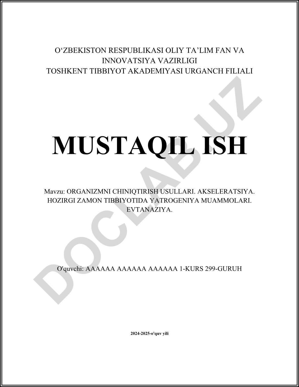 Organizmni chiniqtirish usullari. Akseleratsiya. Hozirgi zamon tibbiyotida yatrogeniya muammolari. Evtanaziya