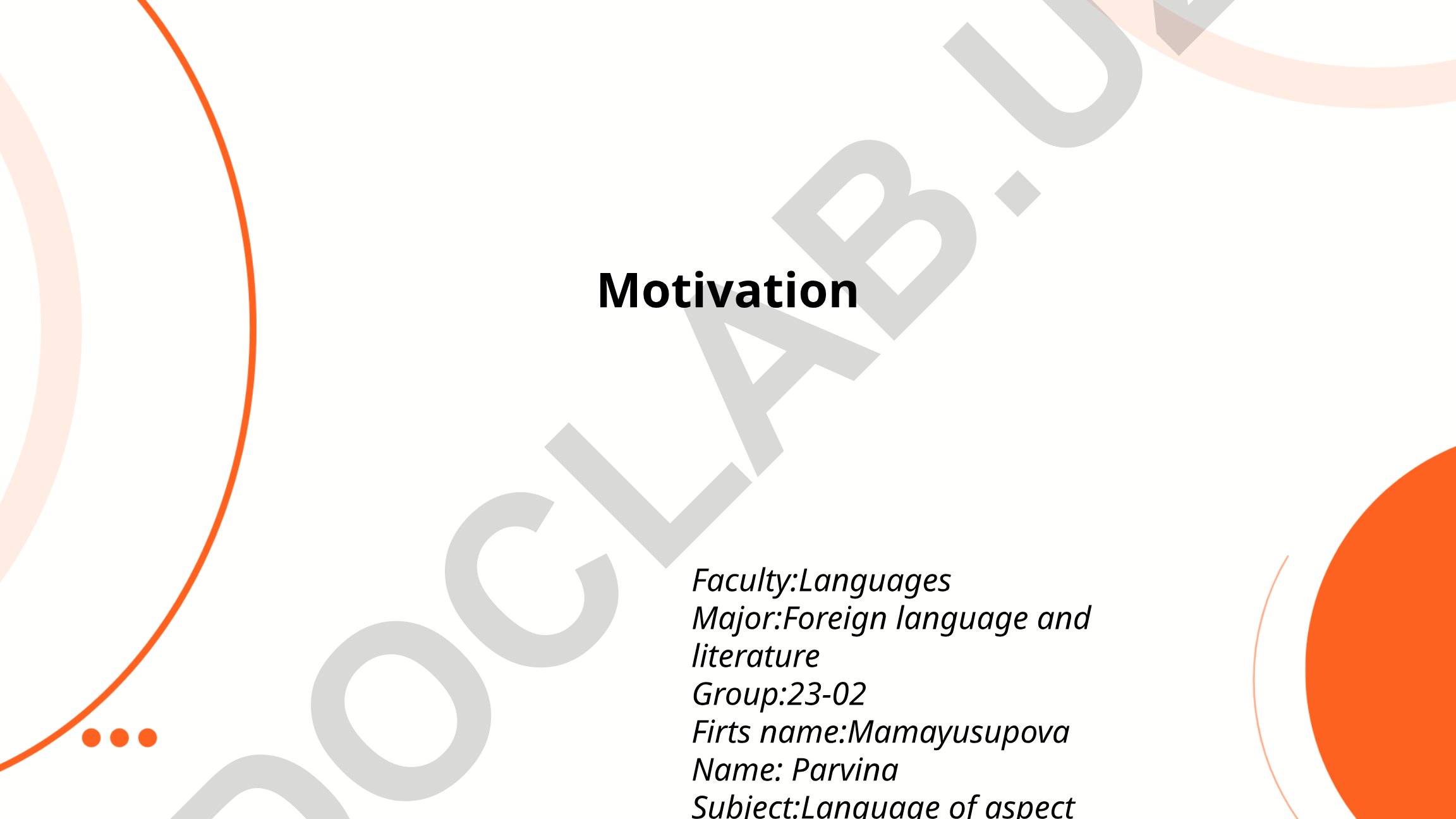 The Psychology of Motivation