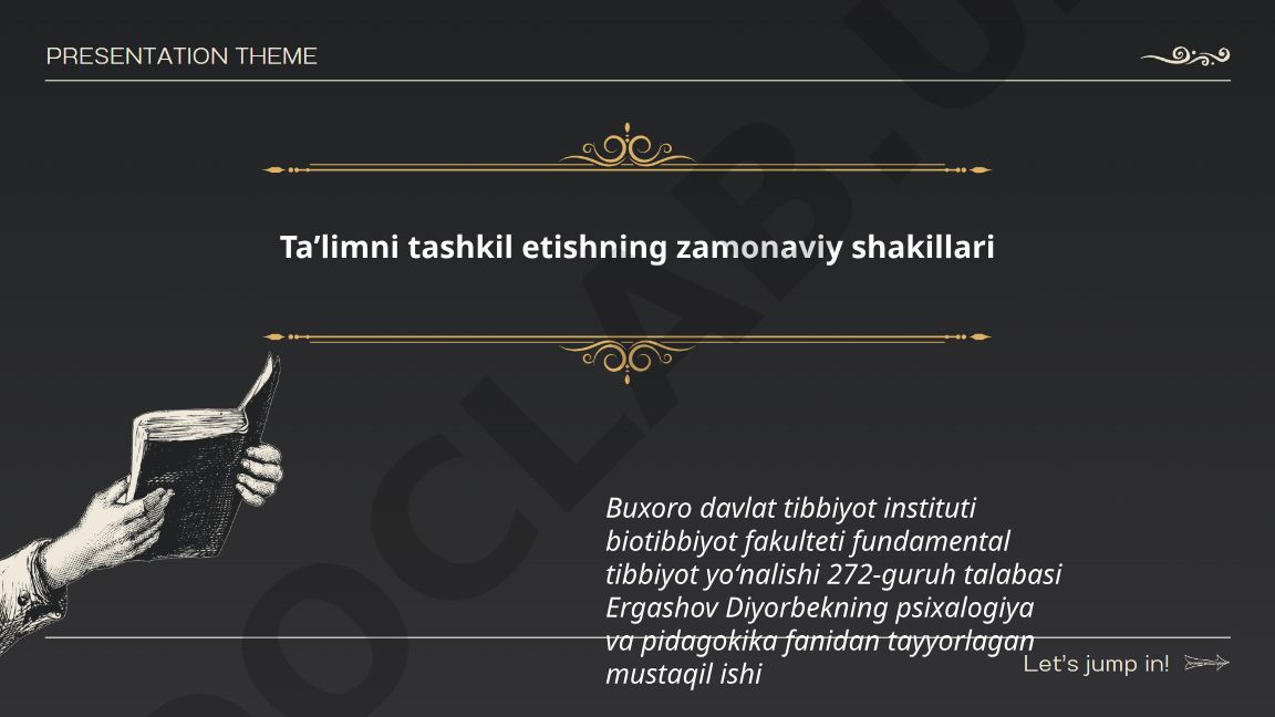 Taʼlimni tashkil etishning zamonaviy shakillari