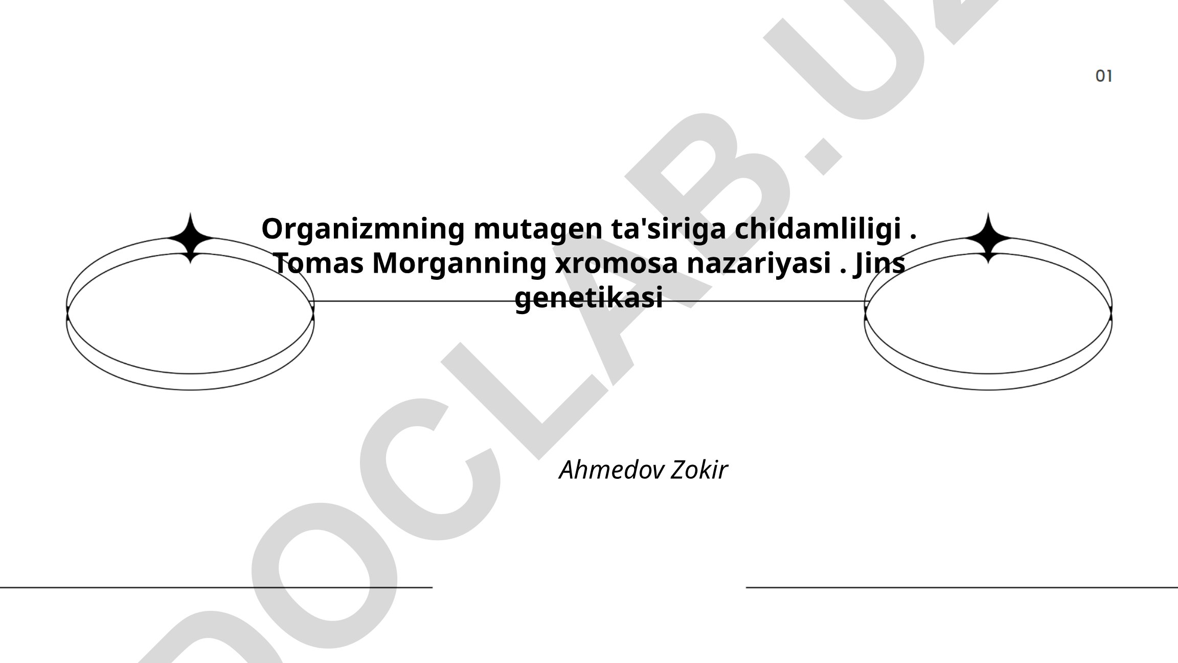 Organizmning mutagen ta'siriga chidamliligi va Tomas Morganning xromosoma nazariyasi