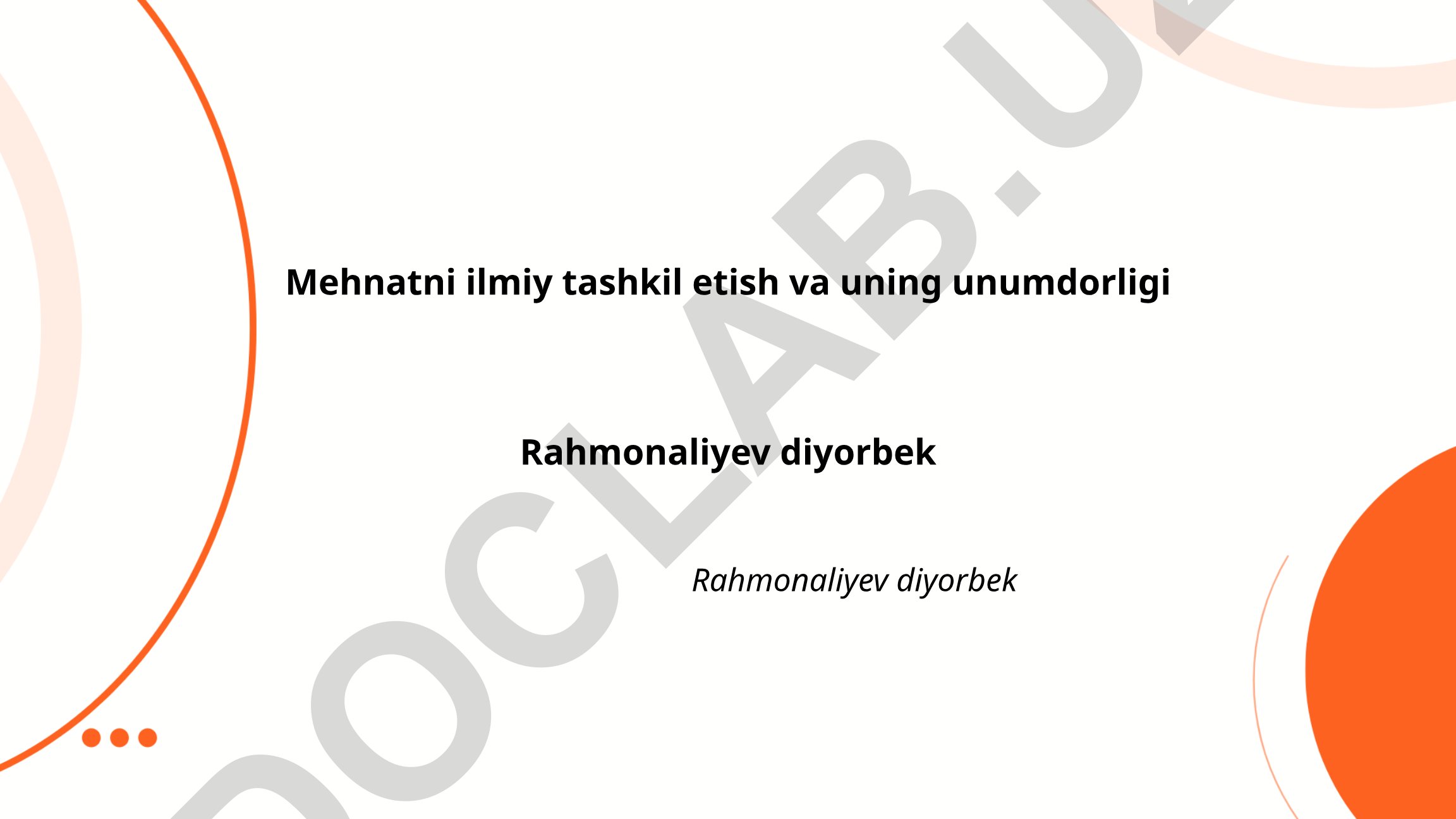 Mehnatni ilmiy tashkil etish va uning unumdorligi