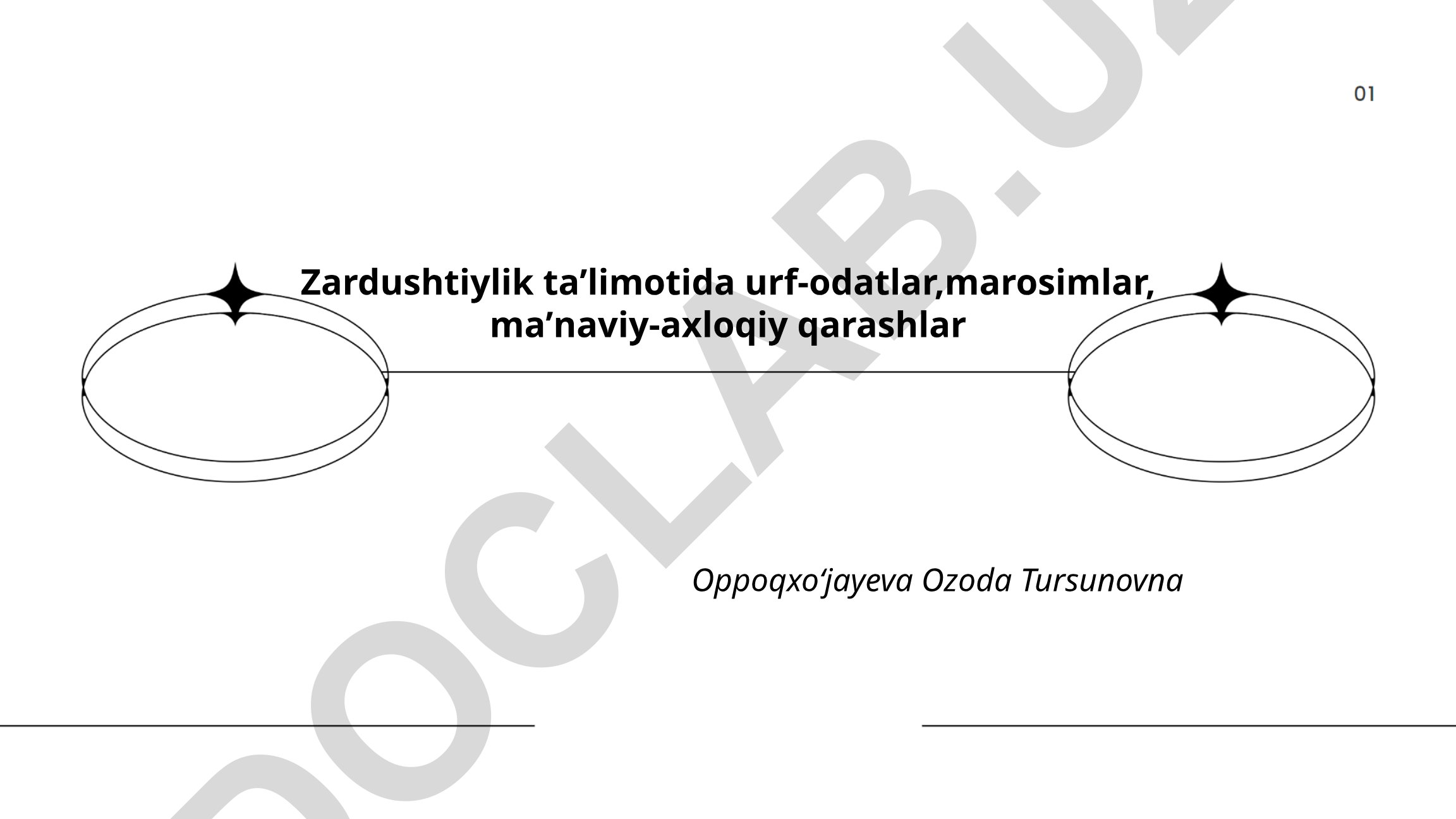 Zardushtiylik taʼlimotida urf-odatlar, marosimlar, maʼnaviy-axloqiy qarashlar