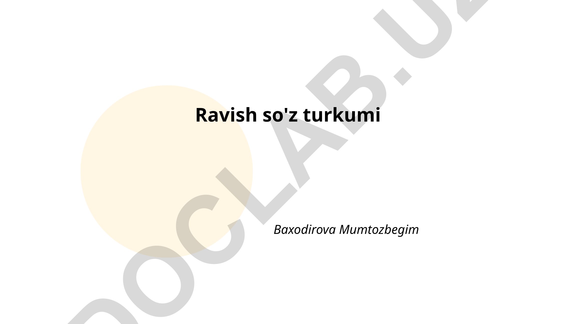 Ravish so'z turkumining umumiy tavsifi va funktsiyalari