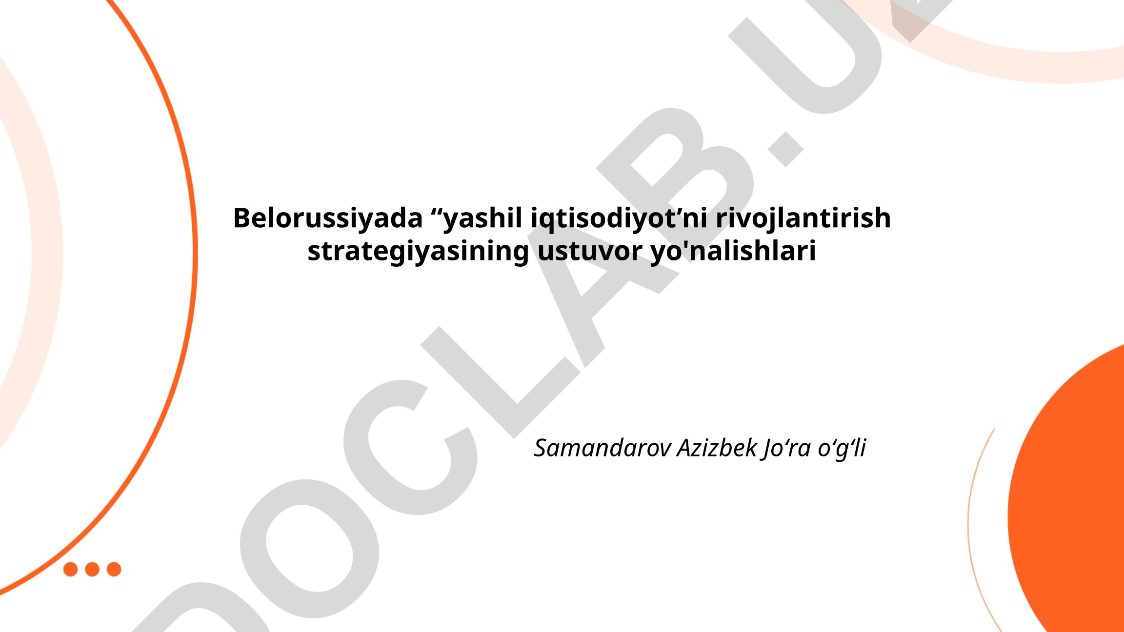 Belorussiyada yashil iqtisodiyotni rivojlantirish strategiyasining ustuvor yo'nalishlari
