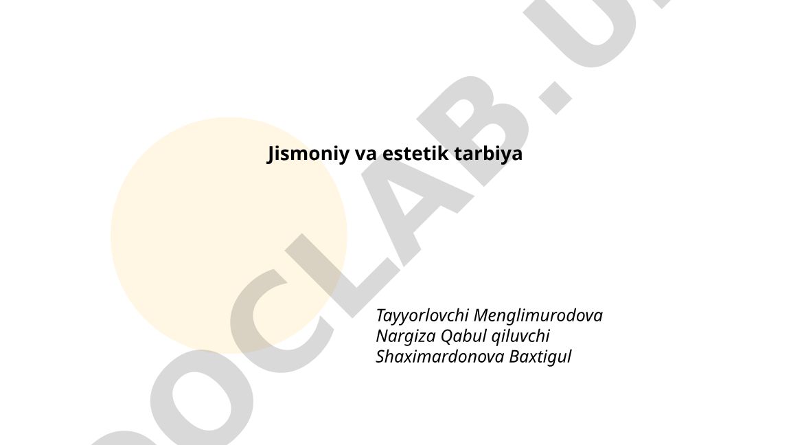 Jismoniy va estetik tarbiya nazariyasi va amaliyoti