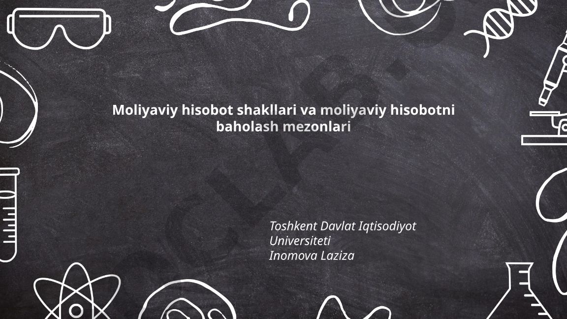 Moliyaviy hisobot shakllari va baholash mezonlari