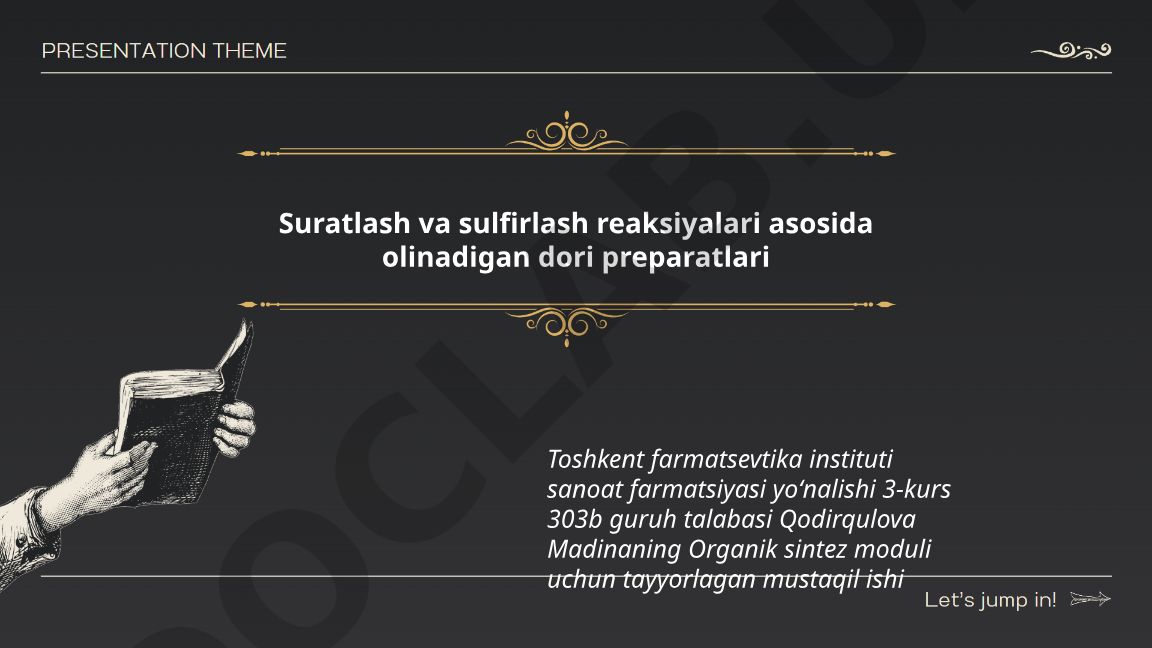Suratlash va sulfirlash reaksiyalari asosida olinadigan dori preparatlari