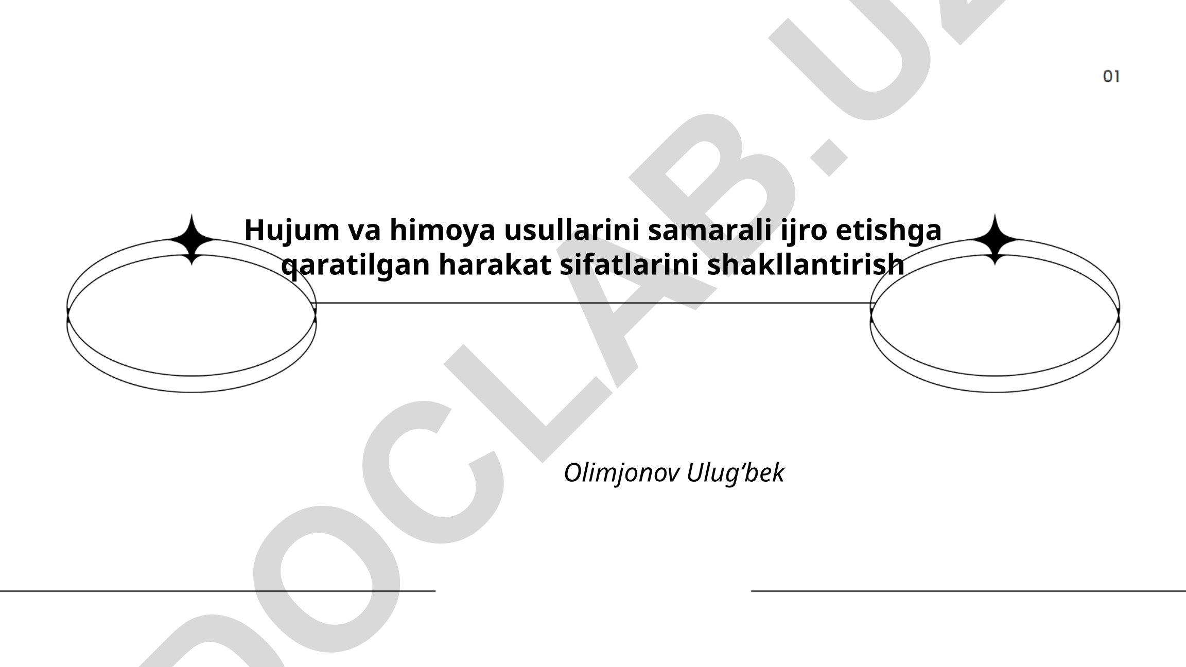 Hujum va himoya usullarini samarali ijro etishga qaratilgan harakat sifatlarini shakllantirish