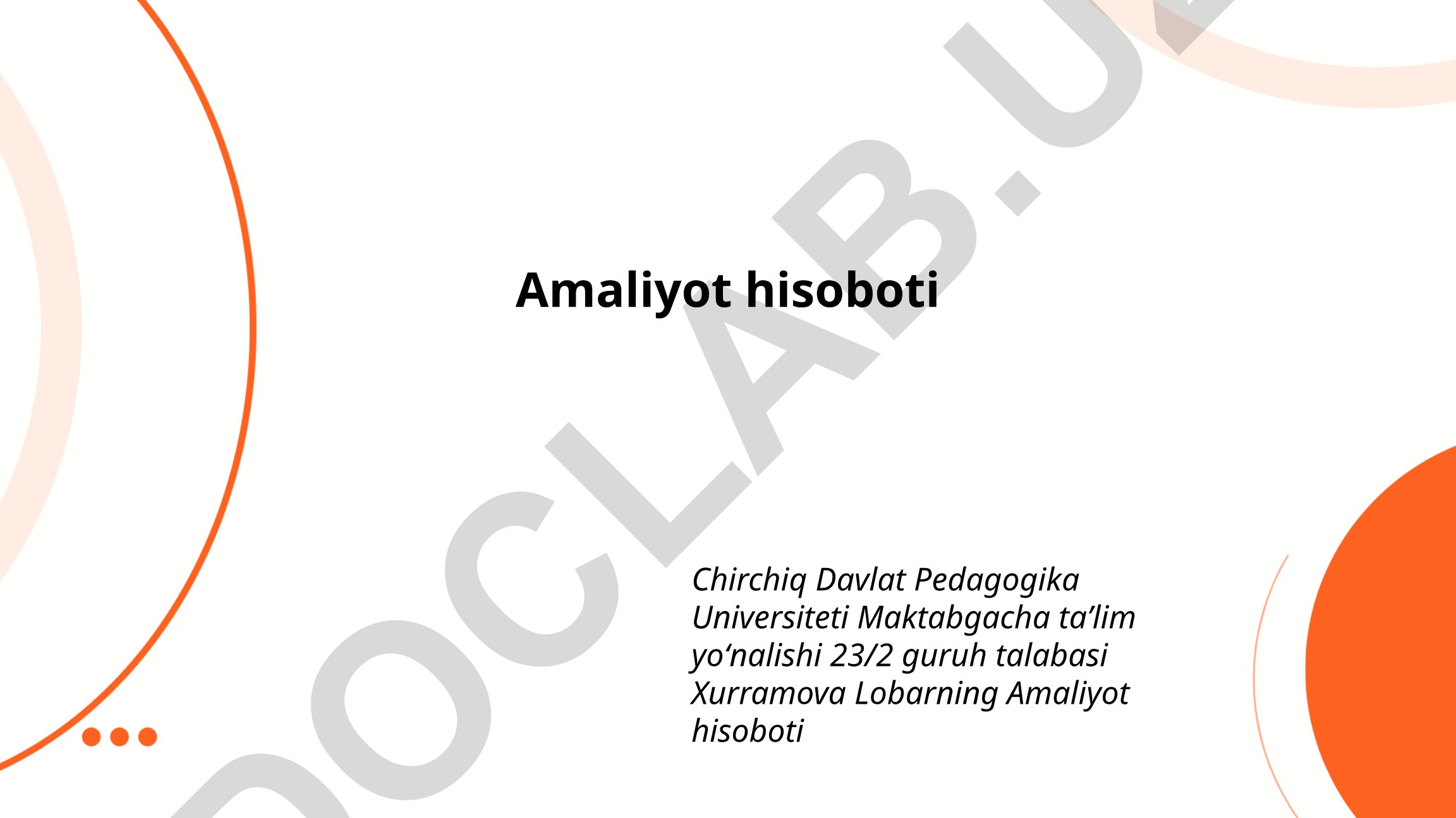 Chirchiq Davlat Pedagogika Universiteti talabasining amaliyot hisoboti