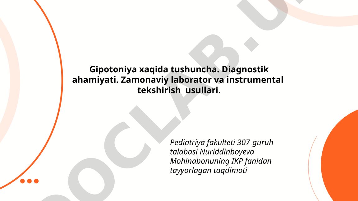 Gipotoniya tushunchasi, diagnostik ahamiyati va zamonaviy tekshirish usullari