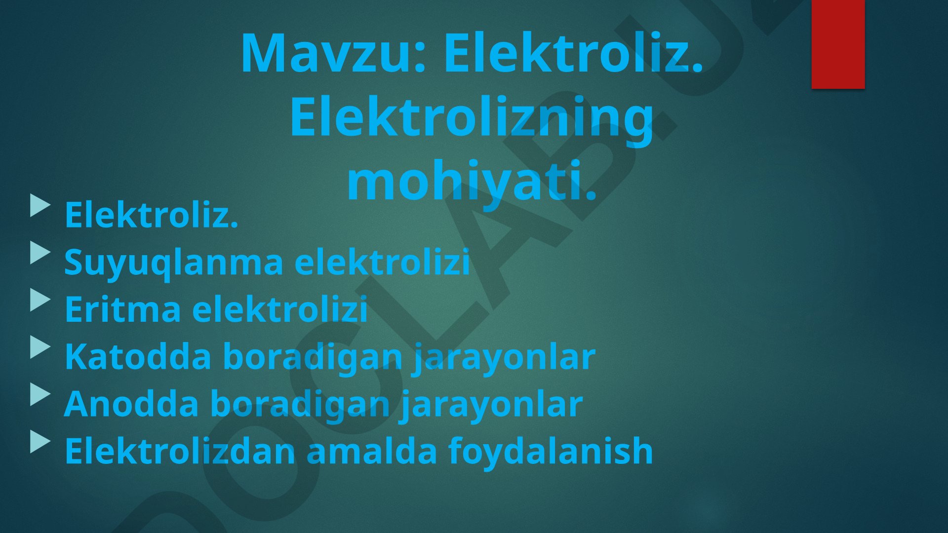 Elektroliz. Elektrolizning mohiyati va turlari