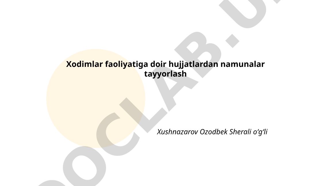 Xodimlar faoliyatiga doir hujjat namunalari