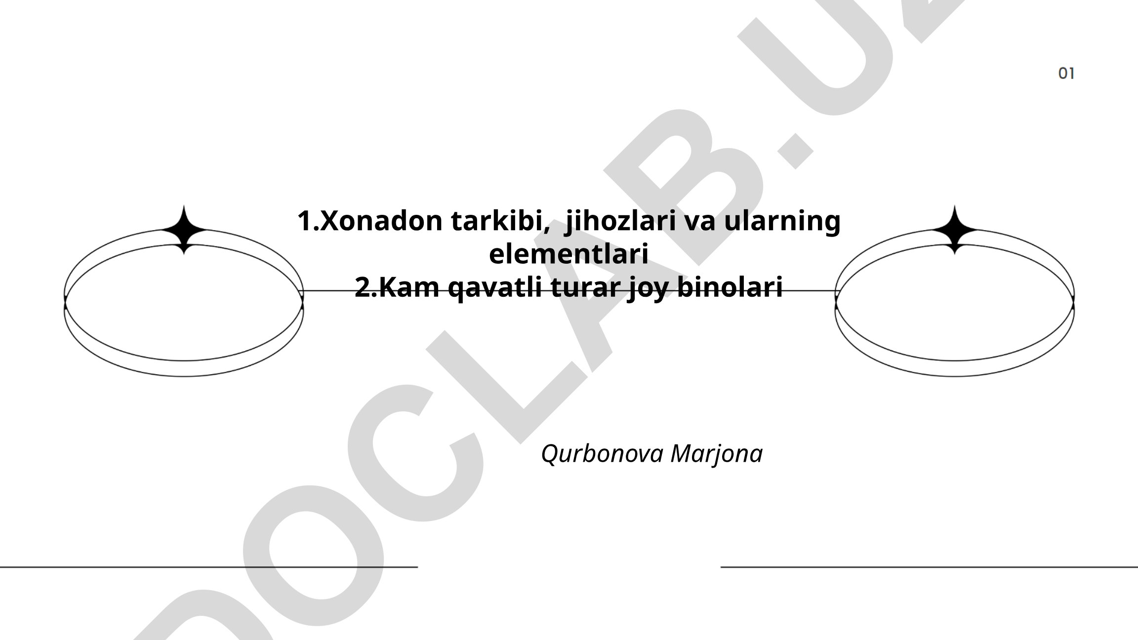Xonadon tarkibi, jihozlari va kam qavatli turar joy binolari