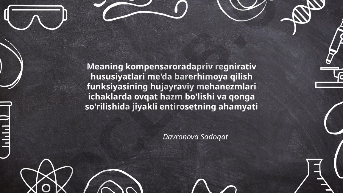 Me'da shilliq qavatining kompensator va regenerativ xususiyatlari