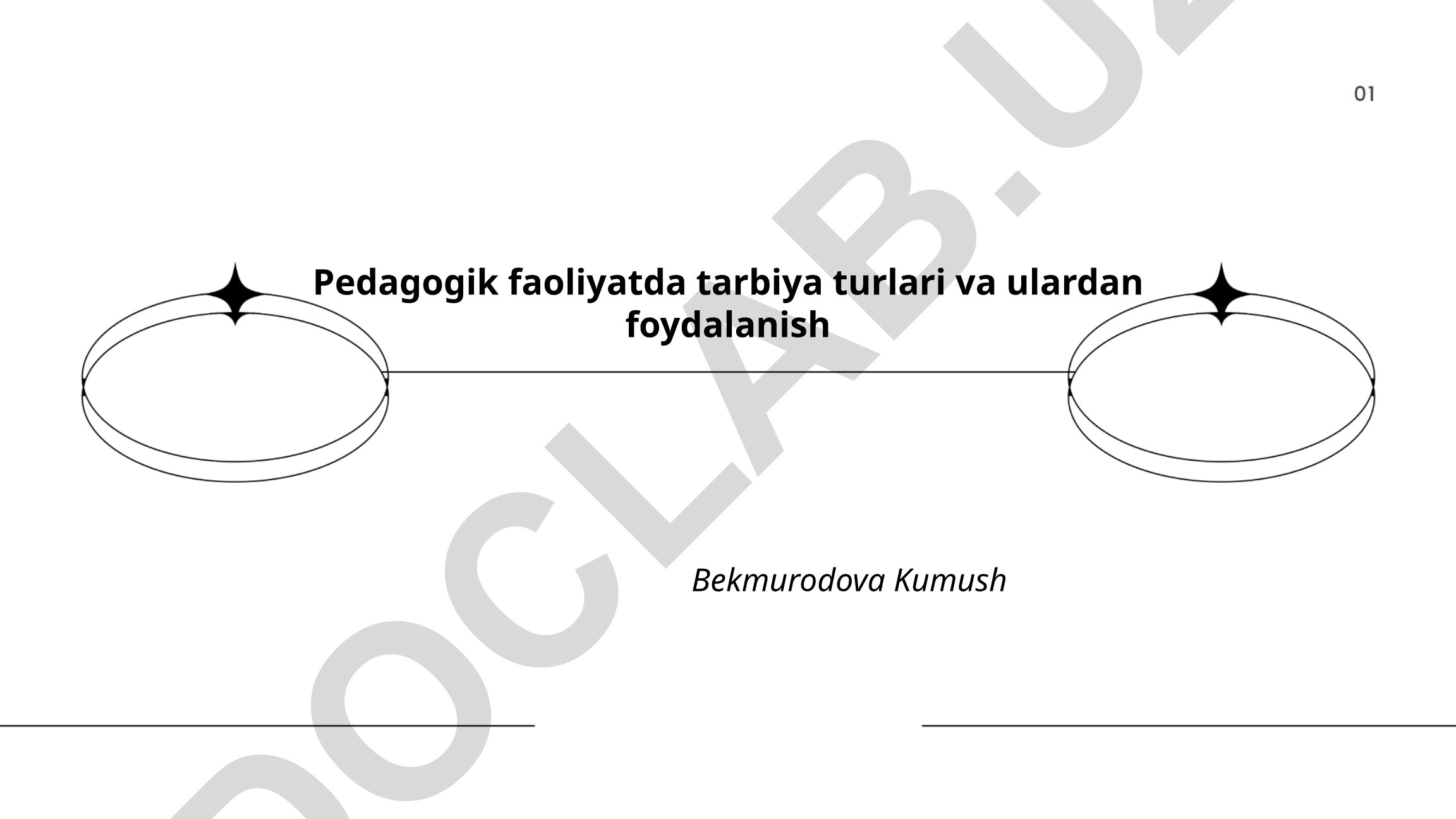 Pedagogik faoliyatda tarbiya turlari va ulardan foydalanish