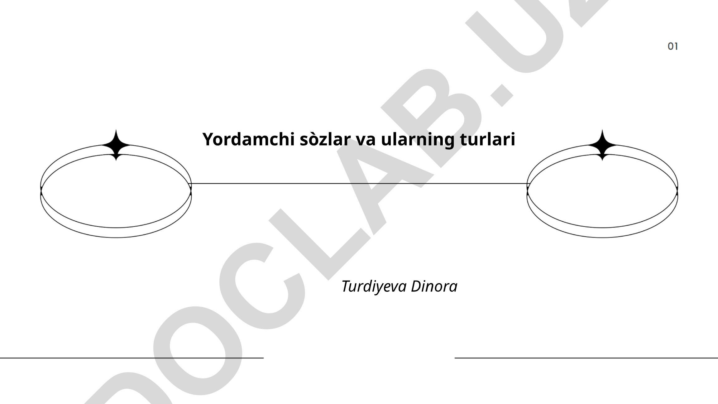 Yordamchi soʻzlar tushunchasi, taʼrifi va turlari