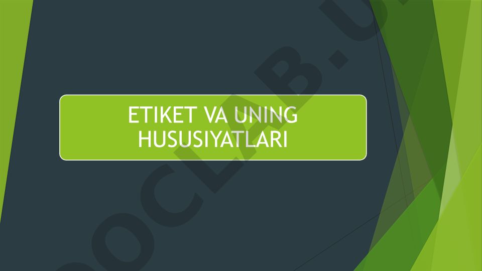 Etiket va xushmuomalalik qoidalari