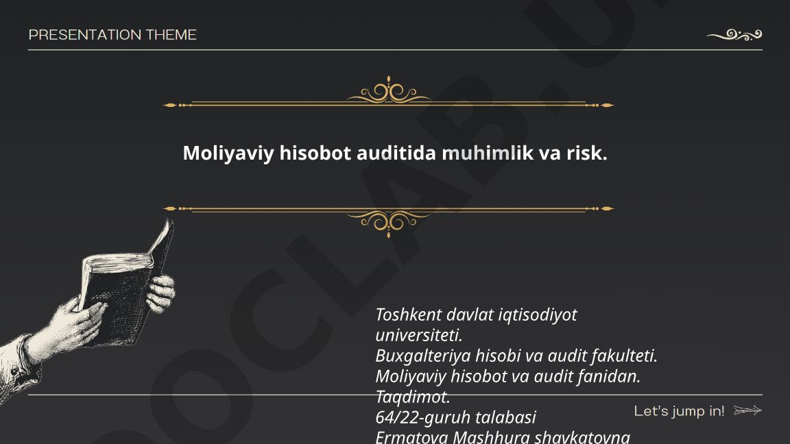 Moliyaviy hisobot auditida muhimlik va risk