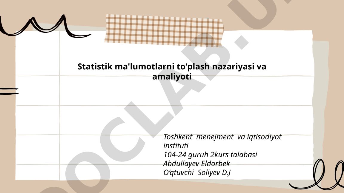 Statistik ma'lumotlarni to'plash nazariyasi va amaliyoti