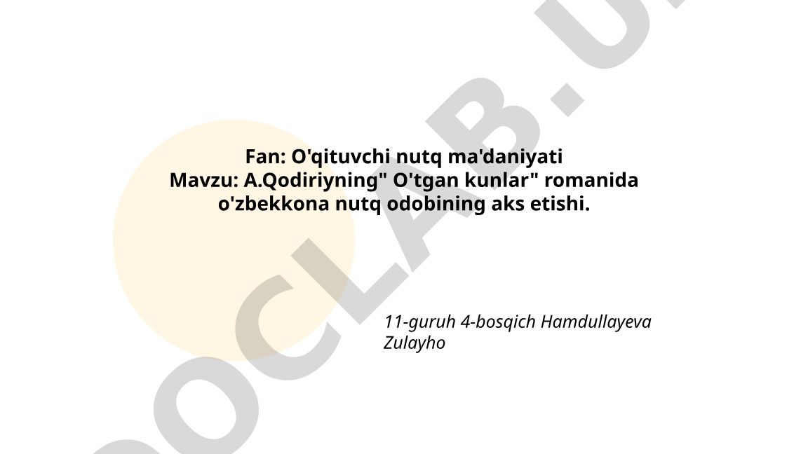 A.Qodiriyning "O'tgan kunlar" romanida o'zbekkona nutq odobining aks etishi