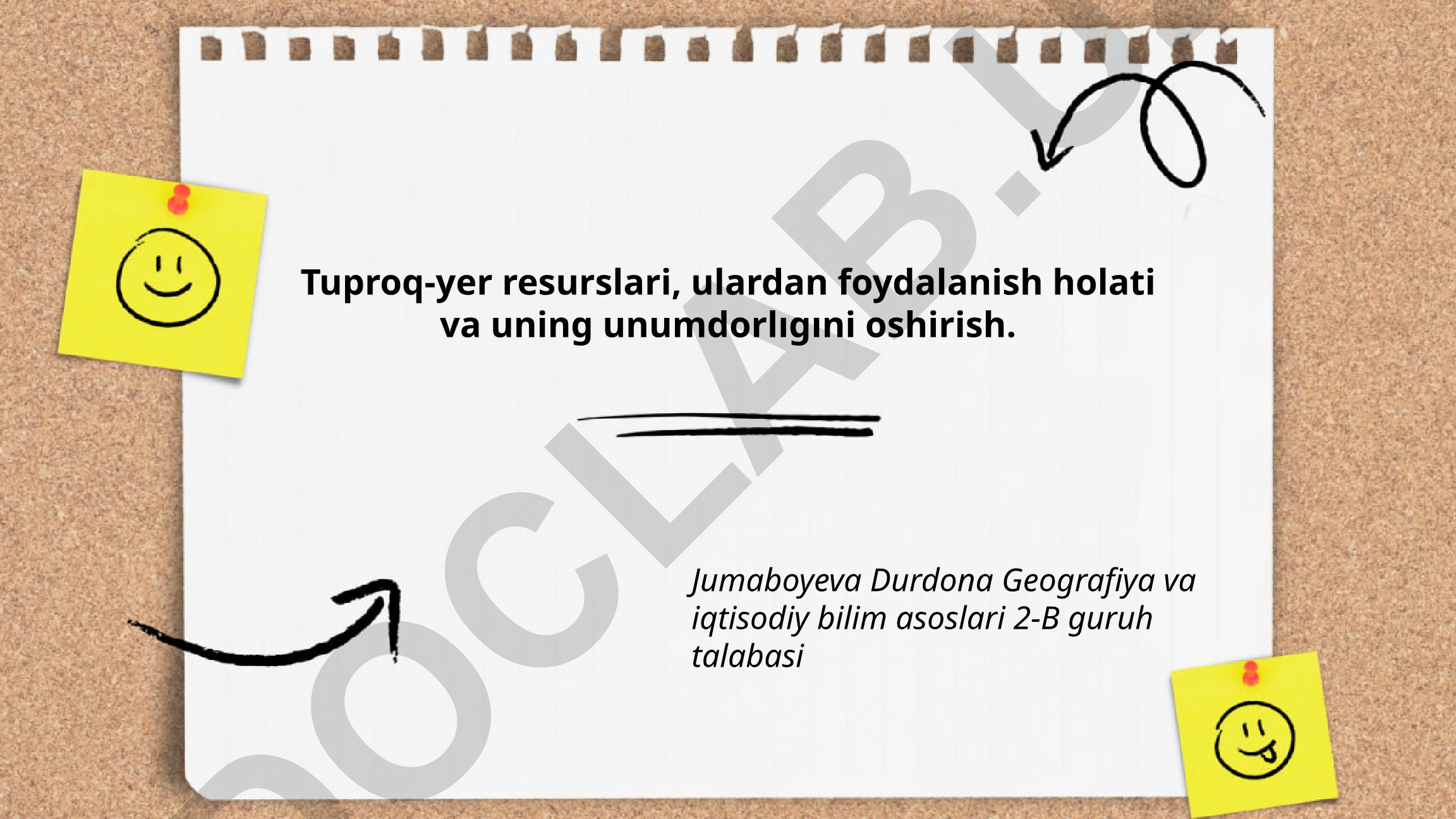 Tuproq-yer resurslari, ulardan foydalanish holati va unumdorligini oshirish