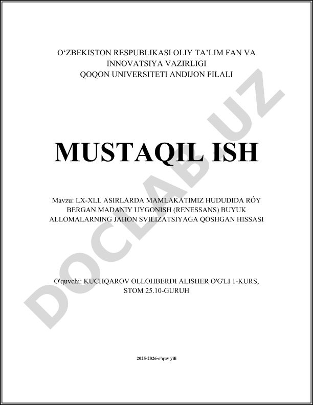 XVI–XVIII asrlarda mamlakatimiz hududida ro'y bergan madaniy uyg'onish va buyuk allomalarning jahon sivilizatsiyasiga qo'shgan hissasi