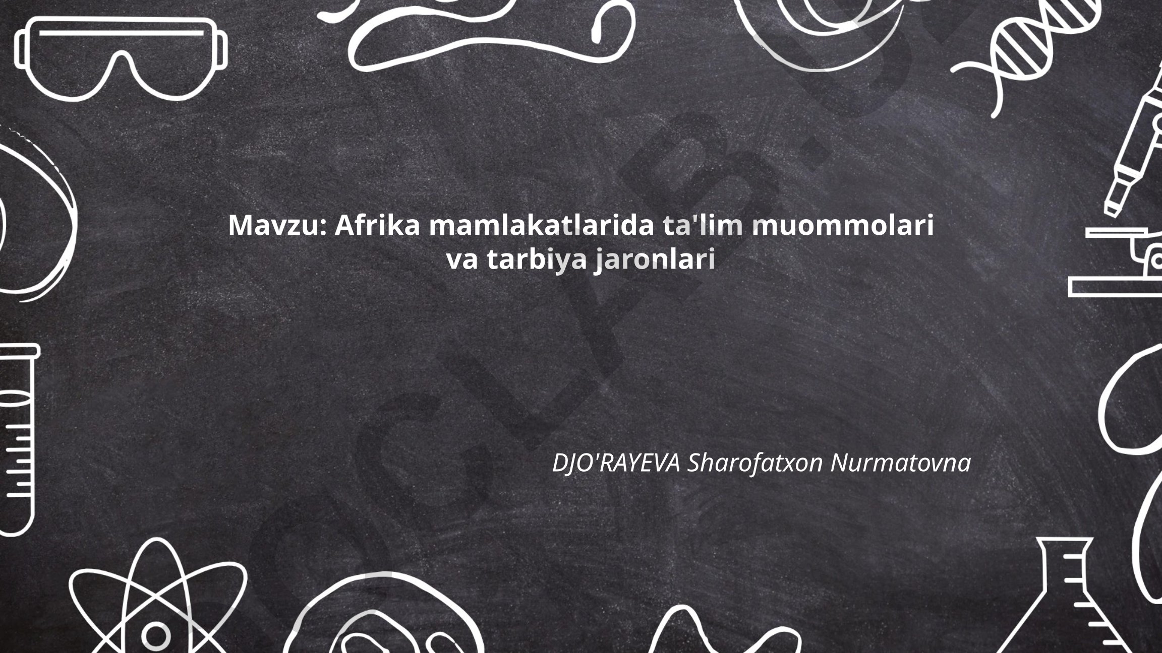 Afrika mamlakatlarida ta'lim muommolari va tarbiya jaronlari