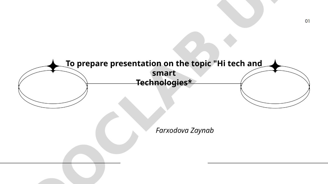 Hi tech and smart Technologies