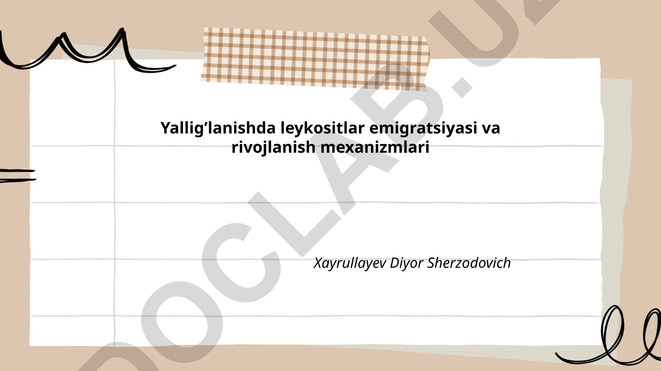 Yallig’lanishda leykositlar emigratsiyasi va rivojlanish mexanizmlari