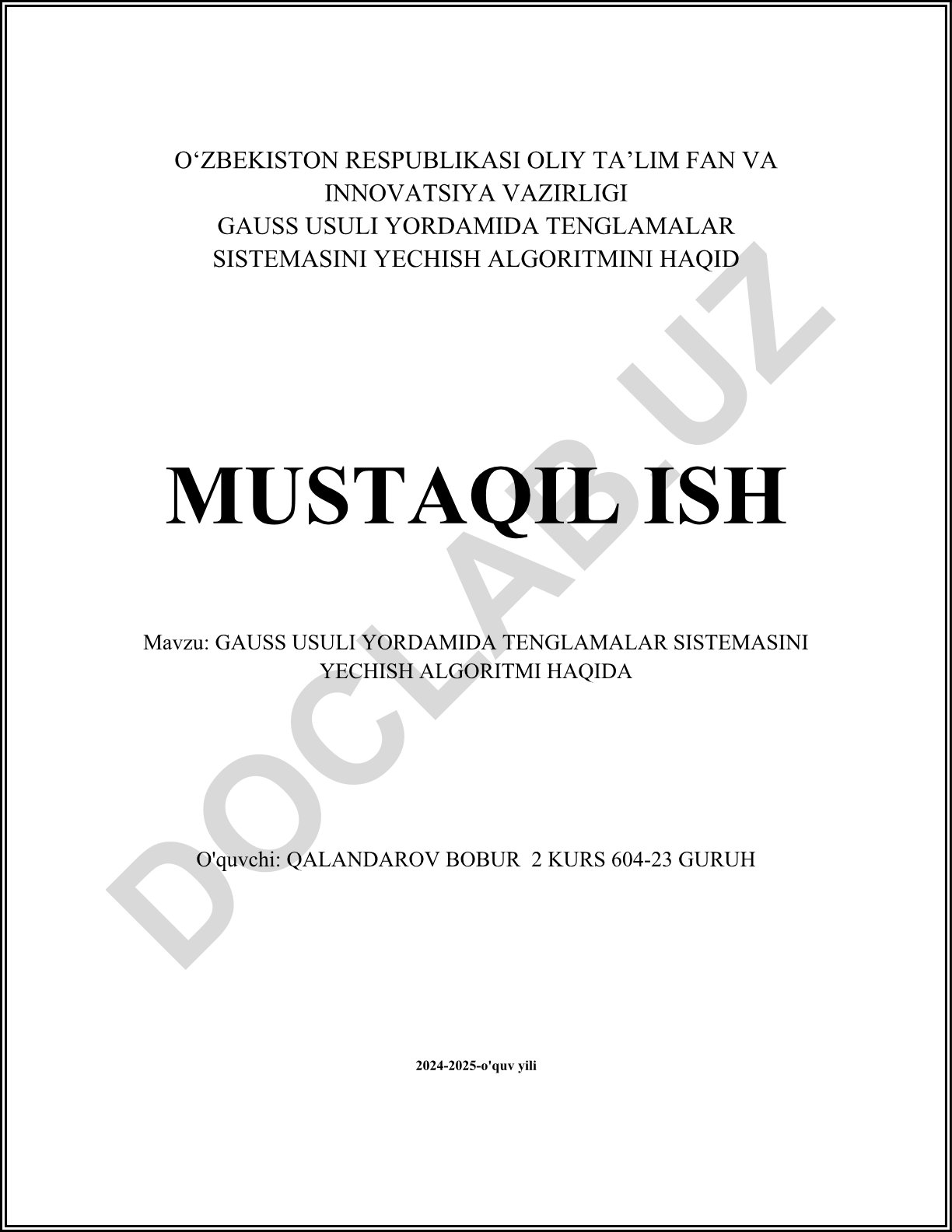 Gauss usuli yordamida tenglamalar sistemasini yechish algoritmi
